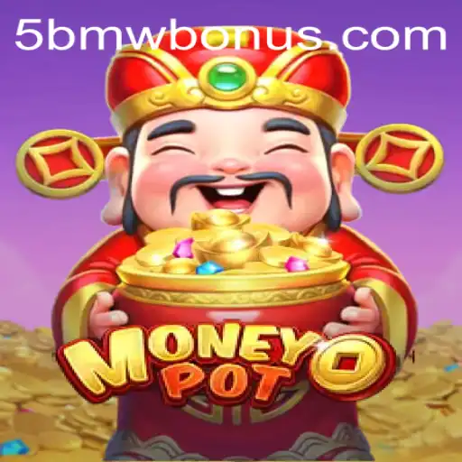 Discover the Thrilling World of MoneyPot: A Revolutionary Gaming Experience with '5bmw'